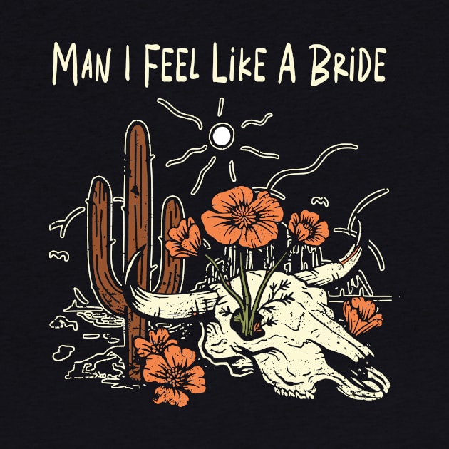 Man I Feel Like A Bride Flowers Cactus by Maja Wronska